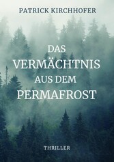 Das Vermächtnis aus dem Permafrost