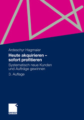 Heute akquirieren - sofort profitieren