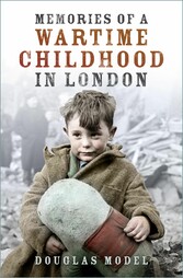 Memories of a Wartime Childhood in London