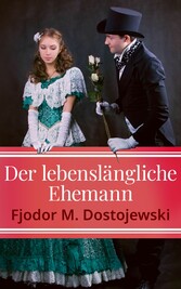 Der lebenslängliche Ehemann