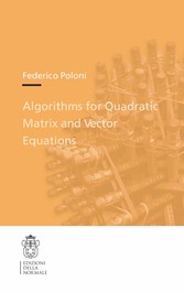 Algorithms for Quadratic Matrix and Vector Equations