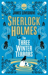 Sherlock Holmes - Sherlock Holmes & The Three Winter Terrors