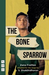 The Bone Sparrow (NHB Modern Plays)