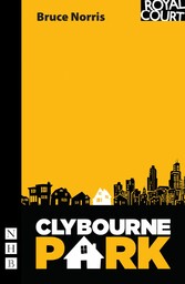 Clybourne Park (NHB Modern Plays)