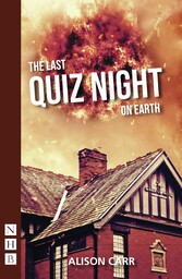 The Last Quiz Night on Earth (NHB Modern Plays)