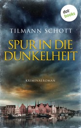 Spur in die Dunkelheit