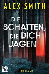 Die Schatten, die dich jagen