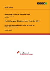 Die Stärkung der Gläubigerrechte durch das ESUG