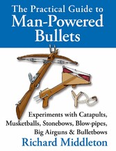 The Practical Guide to Man-powered Bullets