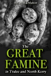 The Great Famine in Tralee and North Kerry