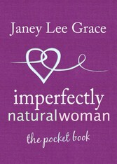 Imperfectly Natural Woman