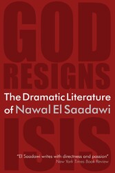 The Dramatic Literature of Nawal El Saadawi