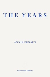 The Years - WINNER OF THE 2022 NOBEL PRIZE IN LITERATURE