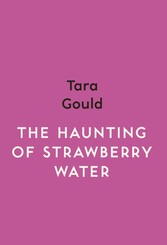 The Haunting of Strawberry Water