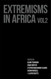 Extremisms in Africa Volume 2