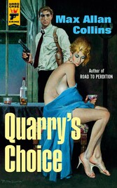 Quarry's Choice