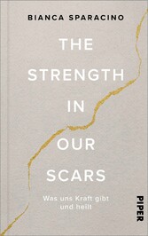 The Strength In Our Scars