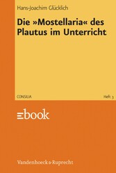 Die »Mostellaria« des Plautus im Unterricht