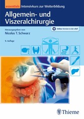 Allgemein- und Viszeralchirurgie essentials