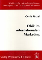 Ethik im internationalen Marketing.