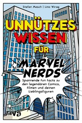 Unnützes Wissen für Marvel-Nerds