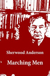 Marching Men (Unabridged)