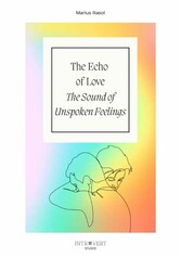 The Echo of Love - The Sound of Unspoken Feelings