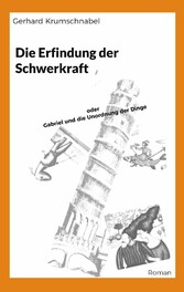 Die Erfindung der Schwerkraft