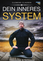 Dein inneres System