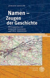 Namen - Zeugen der Geschichte