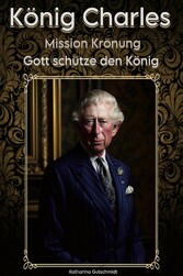 König Charles: Mission Krönung