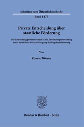 Private Entscheidung über staatliche Förderung.