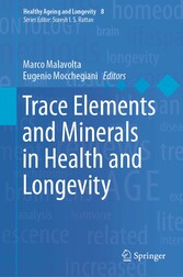 Trace Elements and Minerals in Health and Longevity