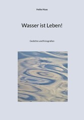 Wasser ist Leben!