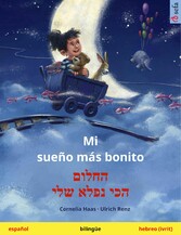 Mi sueño más bonito - ????? ??? ???? ??? (español - hebreo (ivrit))