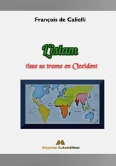 L&apos;islam tisse sa trame en Occident