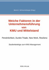 Weiche Faktoren in der Unternehmensführung von KMU und Mittelstand