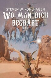 Wo man dich begräbt - Ein historischer Western