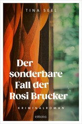 Der sonderbare Fall der Rosi Brucker