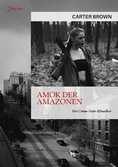 AMOK DER AMAZONEN