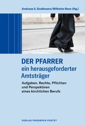 Der Pfarrer - ein herausgeforderter Amtsträger