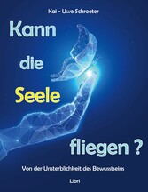 Kann die Seele fliegen?