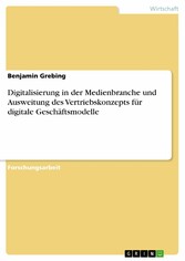 Digitalisierung in der Medienbranche und Ausweitung des Vertriebskonzepts für digitale Geschäftsmodelle