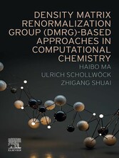 Density Matrix Renormalization Group (DMRG)-based Approaches in Computational Chemistry