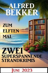 Zum elften Mal zwei superspannende Strandkrimis Juni 2023