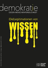 (De)Legitimationen von Wissen