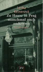 Zu Hause in Prag - manchmal auch anderswo