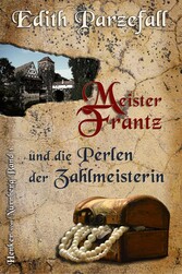 Meister Frantz und die Perlen der Zahlmeisterin