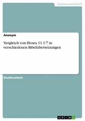 Vergleich von Hosea 11.1-7 in verschiedenen Bibelübersetzungen