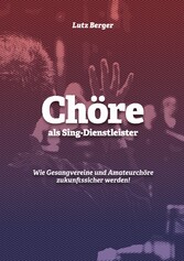 Chöre als Sing-Dienstleister